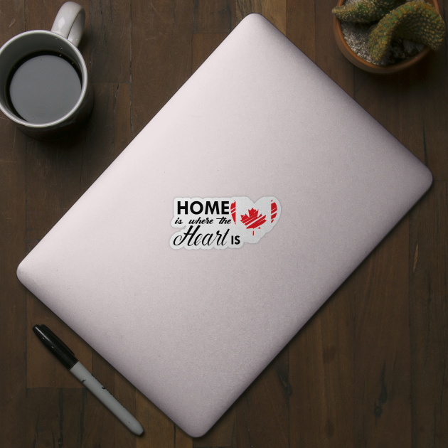 Canadian - Home is where the heart is by KC Happy Shop